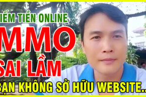 Kiếm Tiền Online MMO Sai Lầm Bạn Không Sở Hữu Cho Mình Website